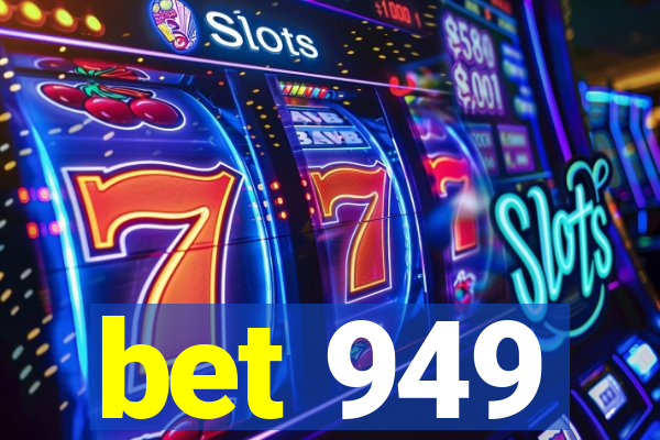 bet 949